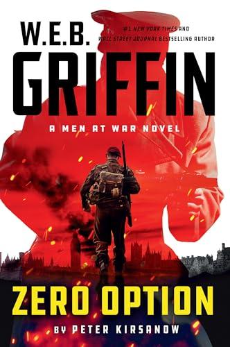 W.E.B. Griffin Zero Option (Men at War, Bk. 9)