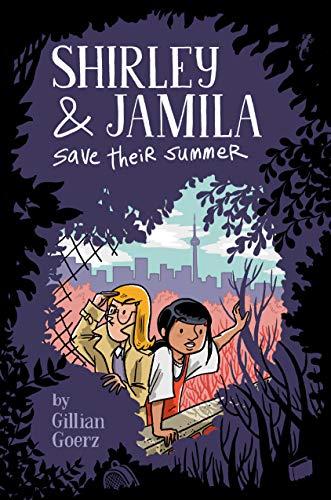 Shirley and Jamila Save Their Summer (Shirley & Jamila, Volume 1)