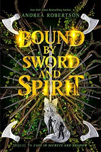 Bound by Sword and Spirit (Loresmith, Bk. 3)
