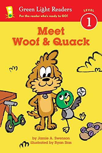 Meet Woof And Quack (Green Light Readers, Level 1)