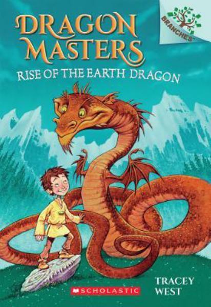 Rise of the Earth Dragon (Dragon Masters, Bk. 1)