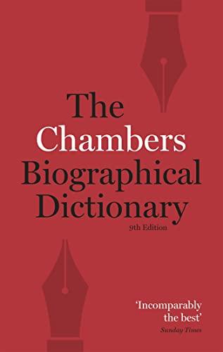 Chambers Biographical Dictionary (9th Edition)