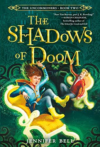 The Shadows of Doom (The Uncommoners, Bk. 2)