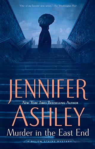 Murder in the East End (A Below Stairs Mystery, Bk. 4)