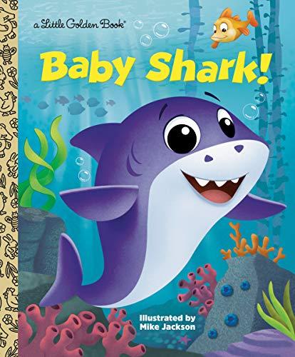 Baby Shark! (A Little Golden Book)