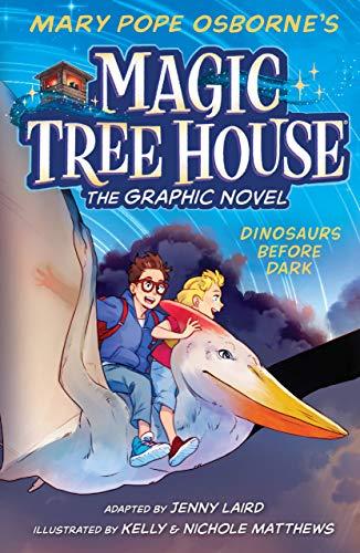 Dinosaurs Before Dark: Magic Tree House