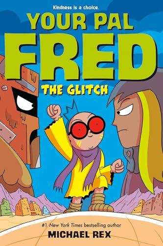 The Glitch (Your Pal Fred, Volume 3)
