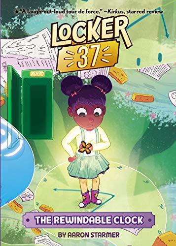 The Rewindable Clock (Locker 37, Volume 2)