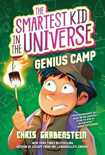 Genius Camp (The Smartest Kid in the Universe, Bk. 2)