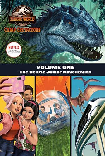 Jurassic World: Camp Cretaceous (The Deluxe Junior Novelization, Volume 1)