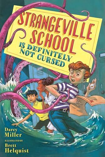 Strangeville School Is Definitely Not Cursed (Strangeville School, Bk. 2)