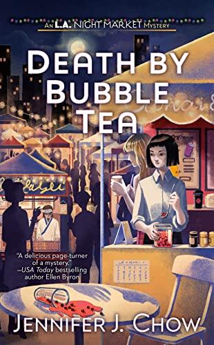 Death by Bubble Tea (LA Night Market, Bk. 1)