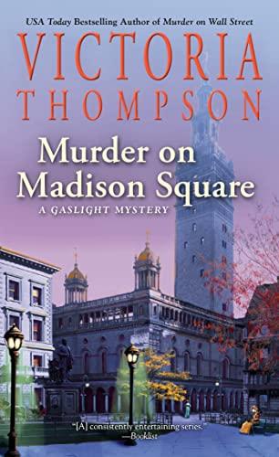 Murder on Madison Square (Gaslight Mystery, Bk. 25)