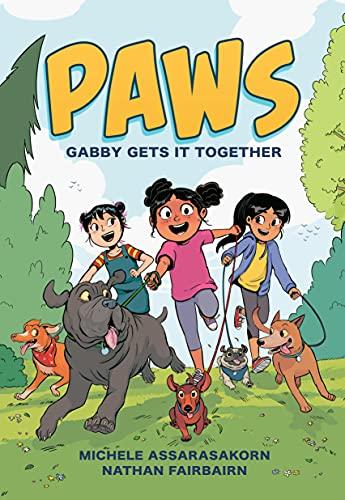 Gabby Gets It Together (Paws, Volume 1)