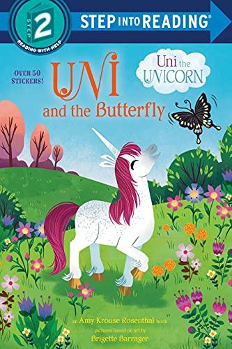 Uni and the Butterfly (Uni the Unicorn, Step Into Reading, Step 2)