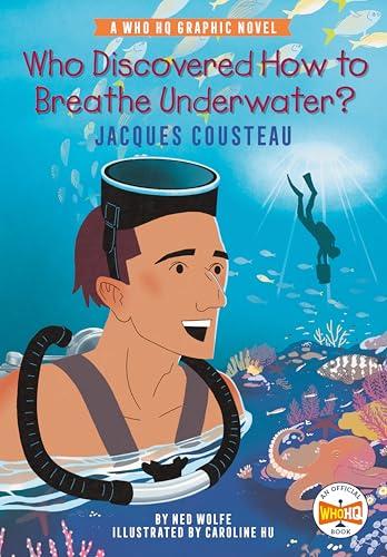 Who Discovered How to Breathe Underwater? Jacques Cousteau (WhoHQ)