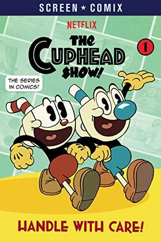 Handle With Care! (The Cuphead Show, Volume 1)