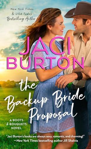 The Backup Bride Proposal (Boots and Bouquets, Bk. 4)