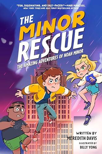 The  Amazing Adventures of Noah Minor (The Minor Rescue, Bk. 2)