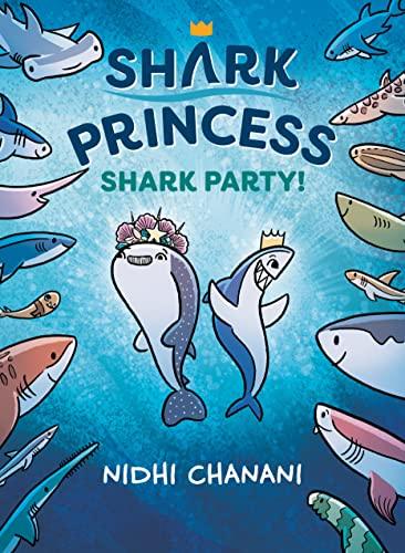 Shark Party (Shark Princess, Volume 2)