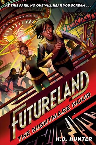 The Nightmare Hour (Futureland, Bk. 2)