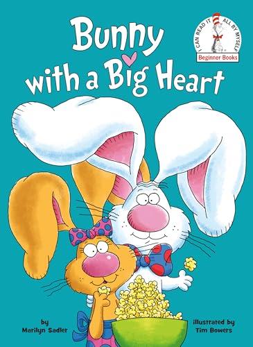 Bunny With a Big Heart (Beginner Books)