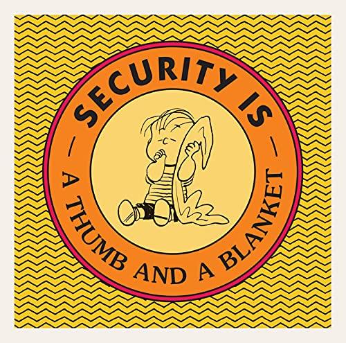 Security Is a Thumb and a Blanket (Peanuts)