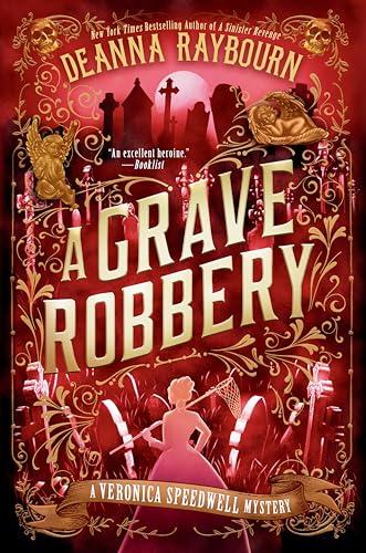 A Grave Robbery (A Veronica Speedwell Mystery, Bk. 9)