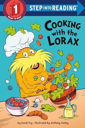 Cooking With the Lorax (Step Into Reading, Step 1)