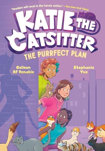 The Purrfect Plan (Katie the Catsitter, Volume 4)