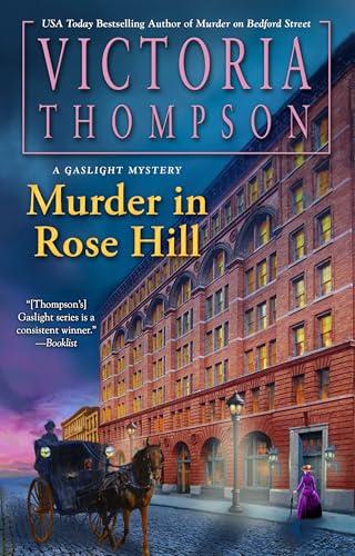 Murder in Rose Hill (A Gaslight Mystery, Bk. 27)