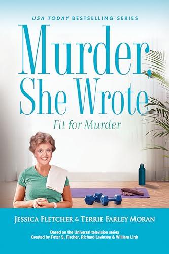 Fit for Murder (Murder She Wrote, Bk. 57)