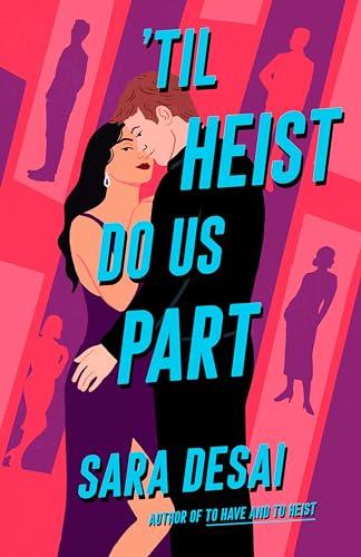 'Til Heist Do Us Part (Simi Chopra, Bk. 2)