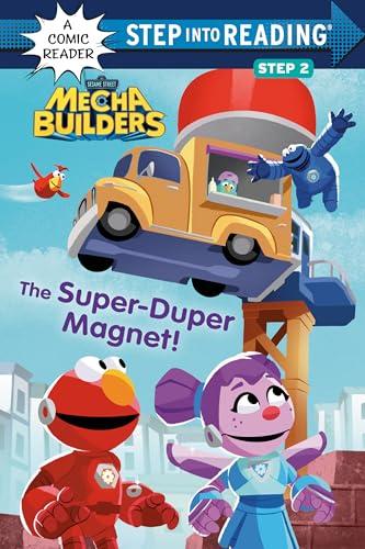 The Super-Duper Magnet! (Sesame Street: Mecha Builders, Step Into Reading Comic Reader, Step 2)