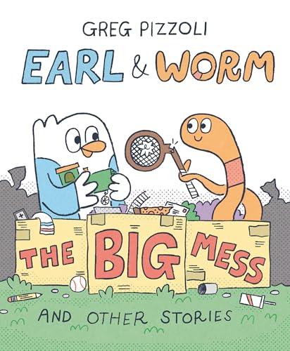 The Big Mess and Other Stories (Earl & Worm, Bk. 2)