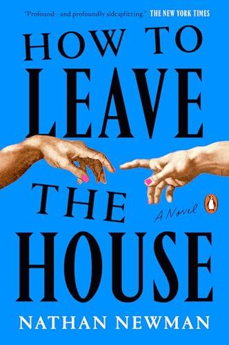 How to Leave the House