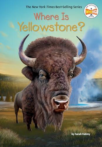 Where Is Yellowstone? (WhoHQ)