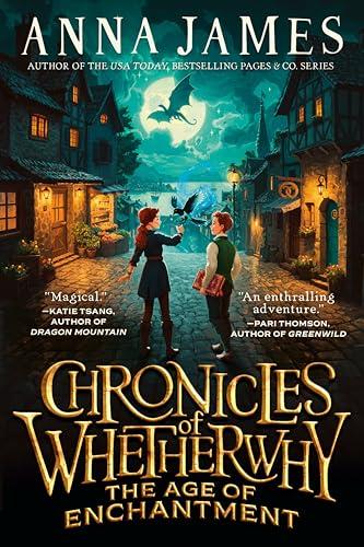 Chronicles of Whetherwhy (The Age of Enchantment, Bk. 1)