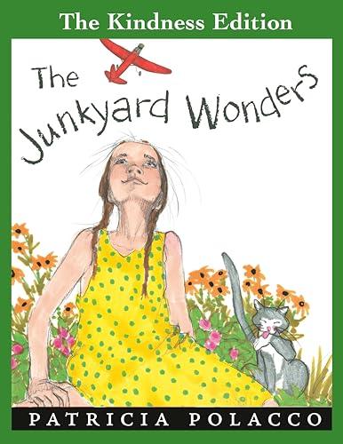 The Junkyard Wonders (The Kindness Edition)