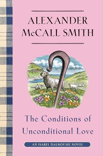 The Conditions of Unconditional Love (Isabel Dalhousie, Bk. 15)