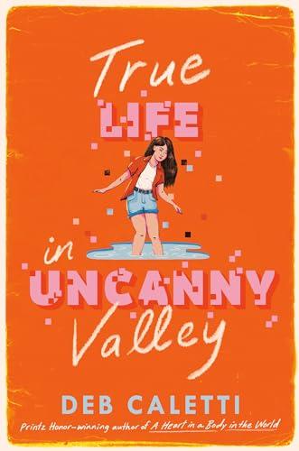 True Life in Uncanny Valley
