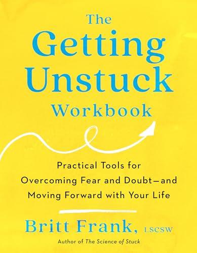 The Getting Unstuck Workbook