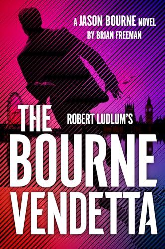 Robert Ludlum's The Bourne Vendetta (Jason Bourne, Bk. 20)