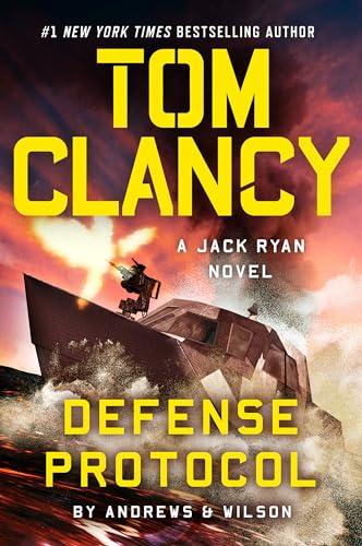 Tom Clancy Defense Protocol (Jack Ryan, Bk. 25)