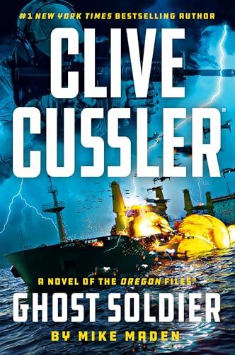 Clive Cussler Ghost Soldier (The Oregon Files, Bk. 18)