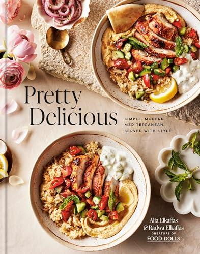 Pretty Delicious: Simple, Modern Mediterranean, Served With Style