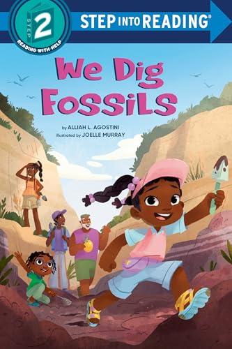 We Dig Fossils (Step Into Reading, Step 2)
