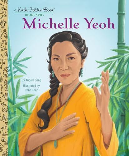 Michelle Yeoh (Little Golden Book Biography)