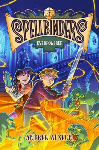 Overpowered (Spellbinders, Bk. 3)