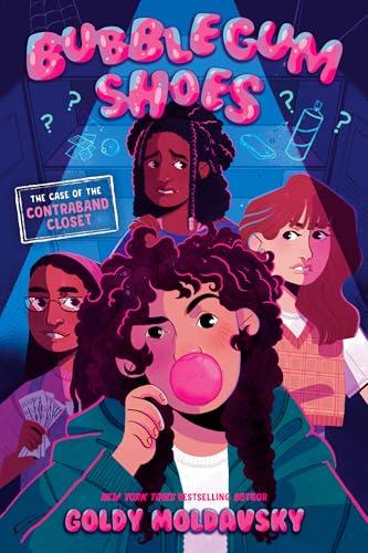 The Case of the Contraband Closet (Bubblegum Shoes, Bk. 1)